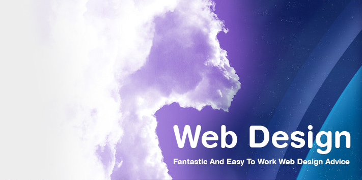 Fantastic And Easy To Work Web Design Advice
