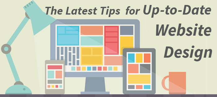 the latest tips for up-to-date website design